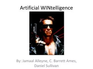 Artificial WINtelligence