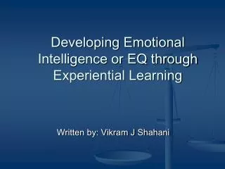 Developing Emotional Intelligence or EQ through Experiential Learning