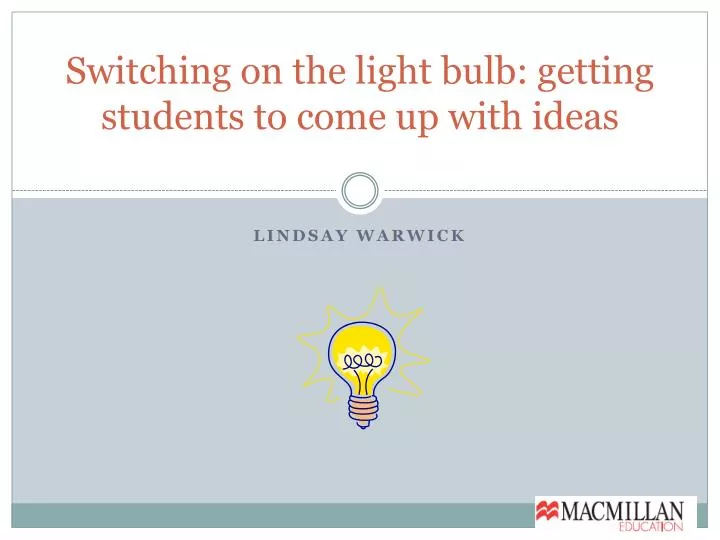 switching on the light bulb getting students to come up with ideas