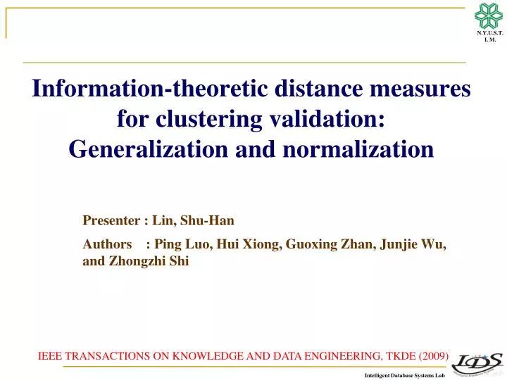information theoretic distance measures for clustering validation generalization and normalization