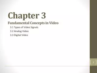 Chapter 3 Fundamental Concepts in Video