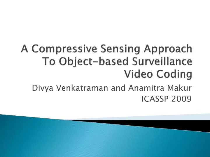 a compressive sensing approach to object based surveillance video coding