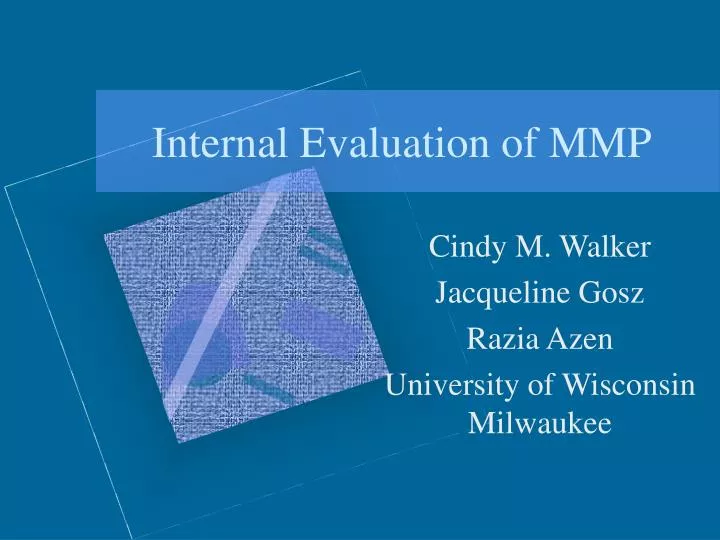 internal evaluation of mmp