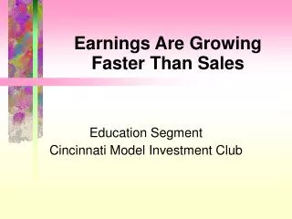 Earnings Are Growing Faster Than Sales