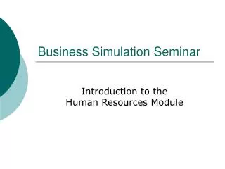 Business Simulation Seminar