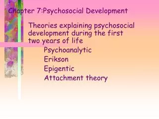 Chapter 7: Psychosocial Development