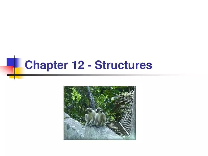 chapter 12 structures
