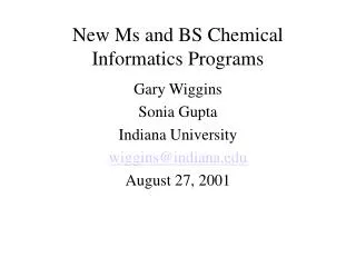 New Ms and BS Chemical Informatics Programs