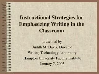 Instructional Strategies for Emphasizing Writing in the Classroom