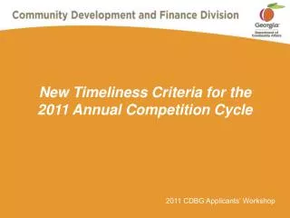 New Timeliness Criteria for the 2011 Annual Competition Cycle