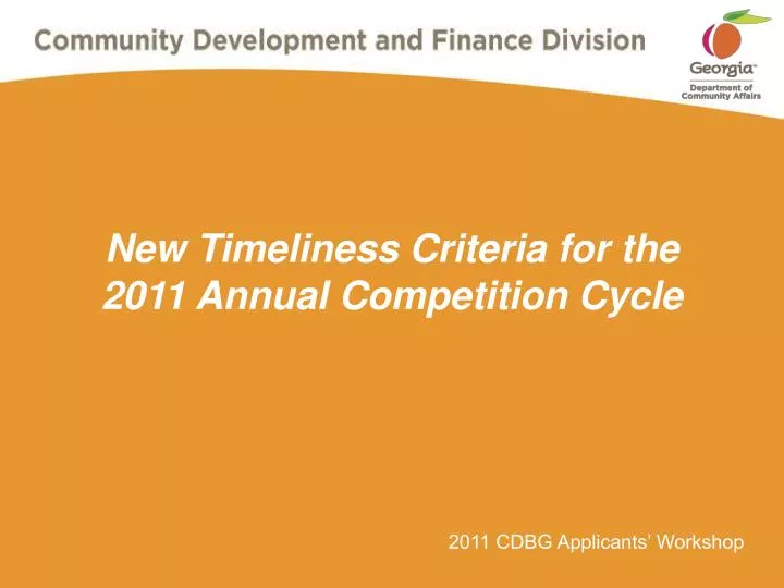new timeliness criteria for the 2011 annual competition cycle