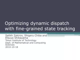 Optimizing dynamic dispatch with fine-grained state tracking