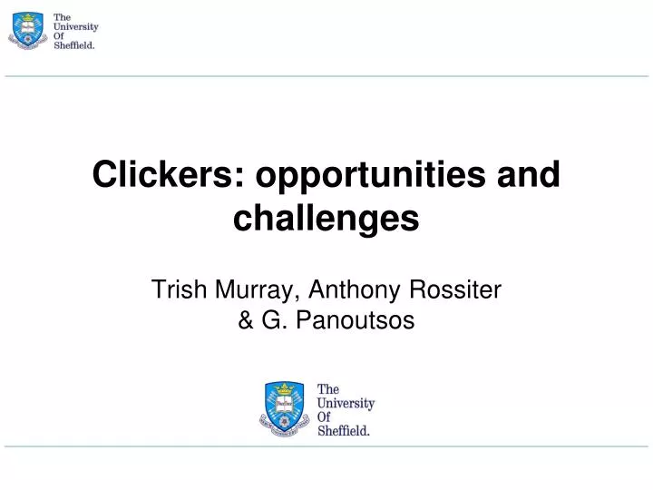 clickers opportunities and challenges trish murray anthony rossiter g panoutsos