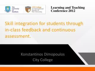 Skill integration for students through in-class feedback and continuous assessment.