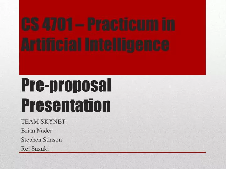 cs 4701 practicum in artificial intelligence pre proposal presentation