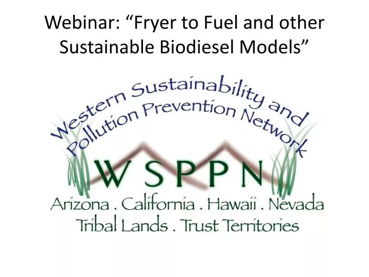 webinar fryer to fuel and other sustainable biodiesel models
