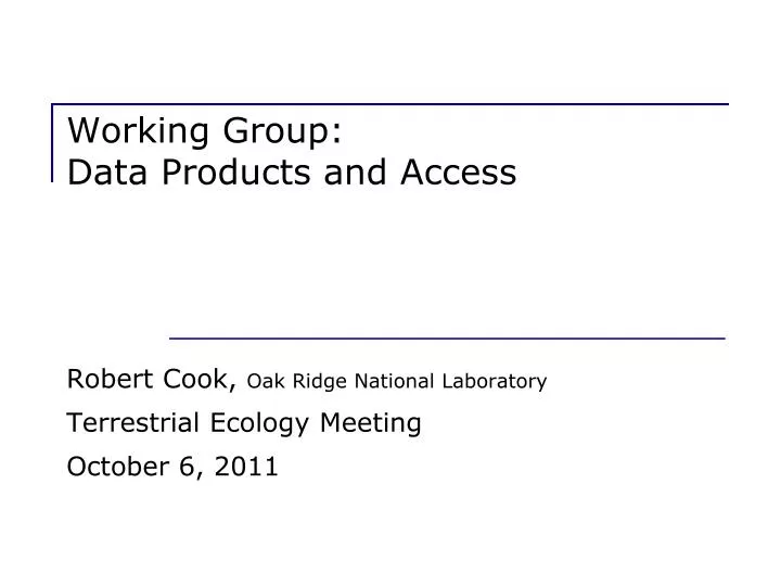 working group data products and access