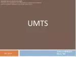 UMTS - slide 1