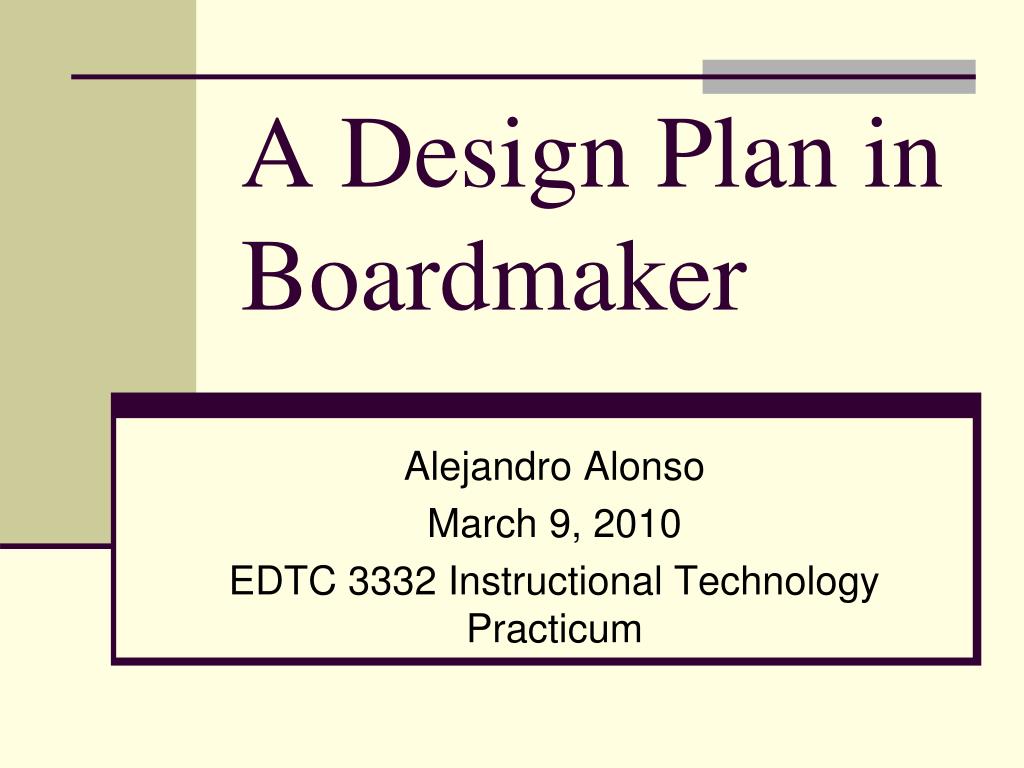 PPT - A Design Plan in Boardmaker PowerPoint Presentation, free ...
