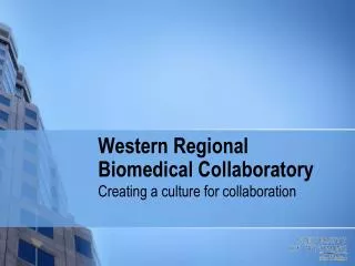 Western Regional Biomedical Collaboratory