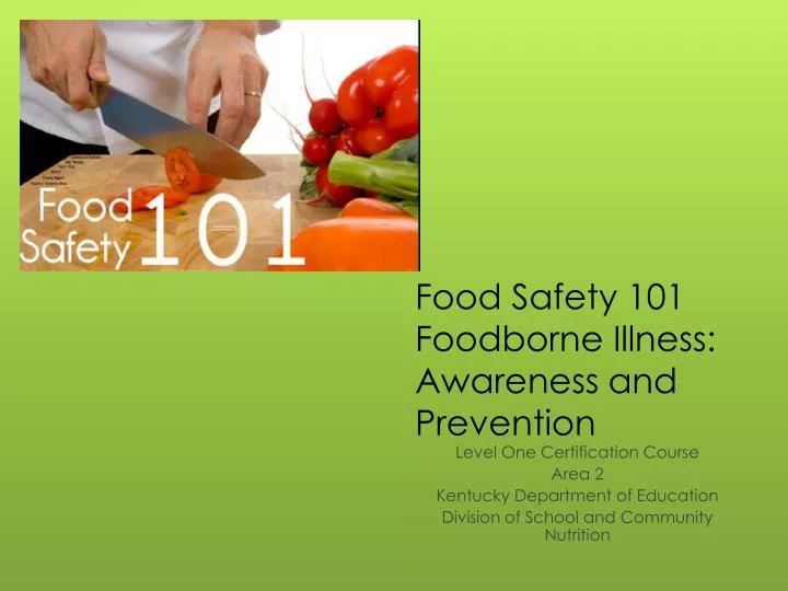 food safety 101 foodborne illness awareness and prevention