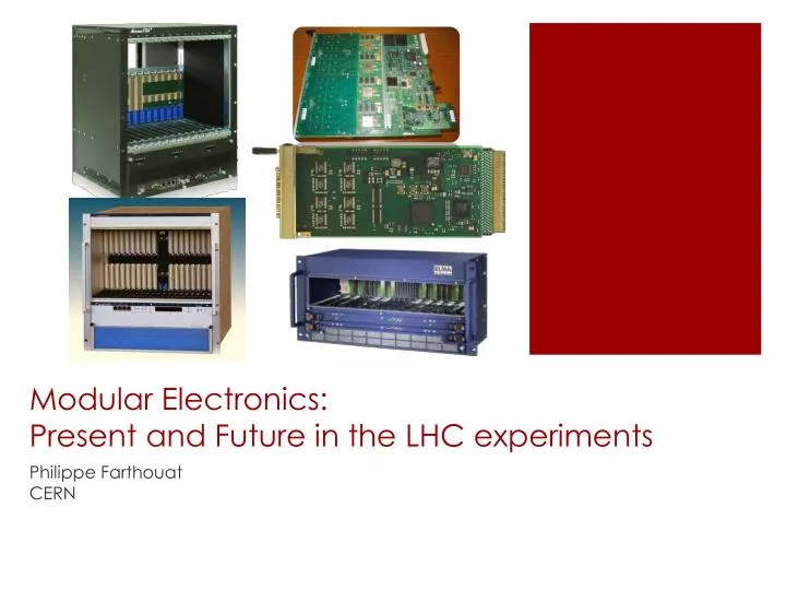 modular electronics present and future in the lhc experiments