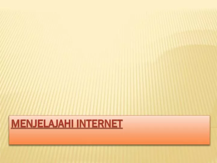 menjelajahi internet