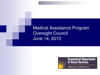 Medical Assistance Program Oversight Council June 14, 2013