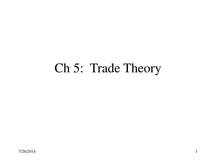 ch 5 trade theory