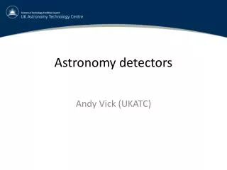 Astronomy detectors