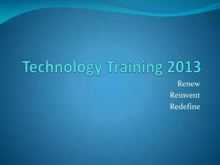 Technology Training 2013