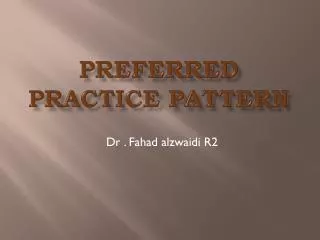 Preferred practice pattern