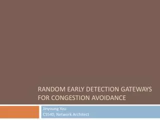 Random Early Detection Gateways for Congestion Avoidance