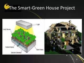 The Smart-Green House Project