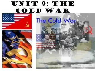 Unit 9: The Cold War