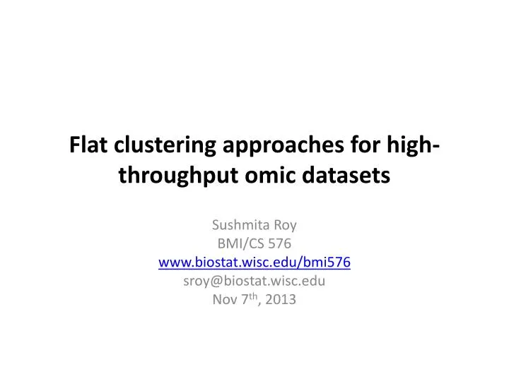 flat clustering approaches for high throughput omic datasets