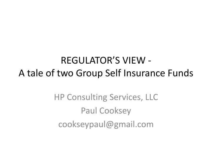 regulator s view a tale of two group self insurance funds