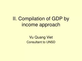 II. Compilation of GDP by income approach