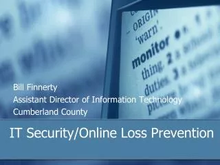 IT Security/Online Loss Prevention