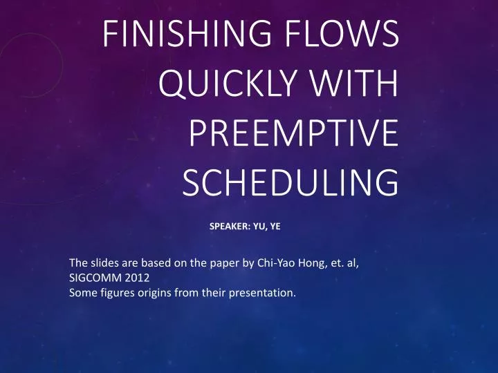 finishing flows quickly with preemptive scheduling