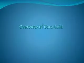 Overview of Coca Cola