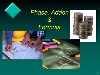 Phase, Addon &amp; Formula