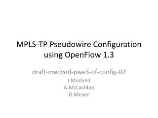 MPLS-TP Pseudowire Configuration using OpenFlow 1.3