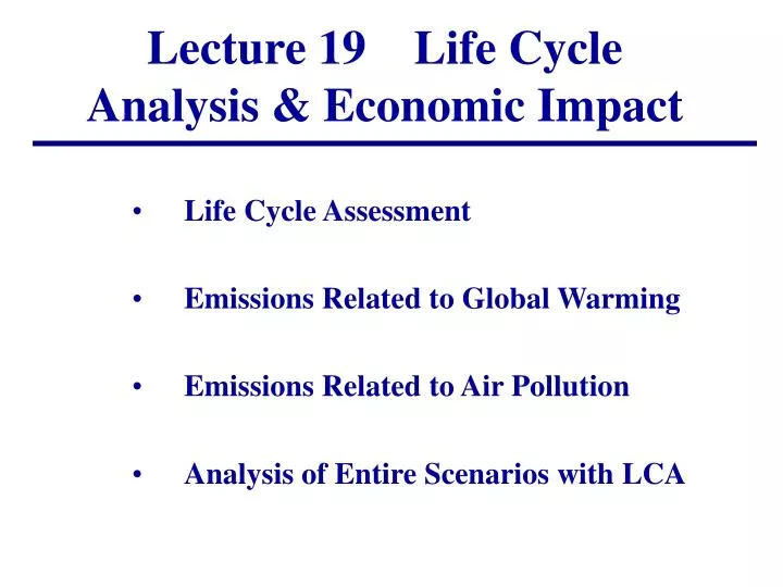 lecture 19 life cycle analysis economic impact