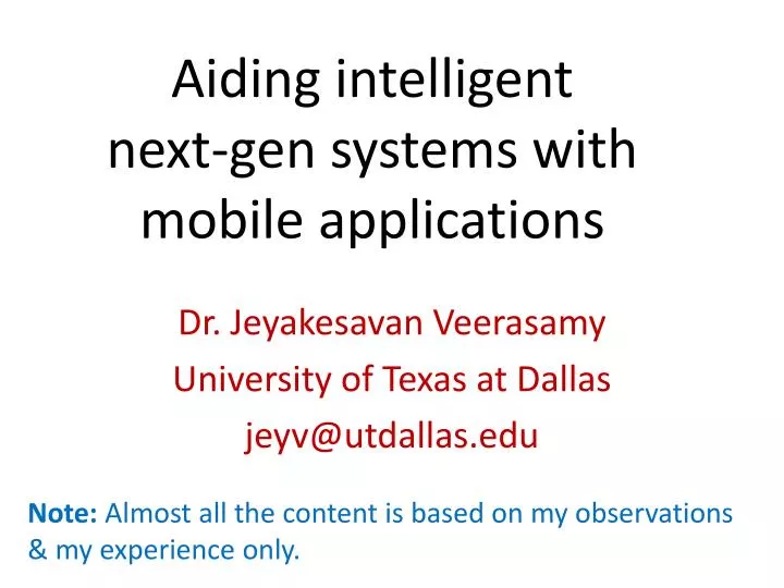 aiding intelligent next gen systems with mobile applications