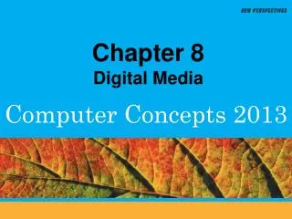 Chapter 8 Digital Media