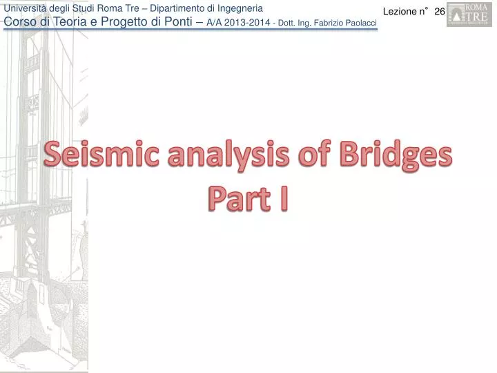 seismic analysis of bridges part i