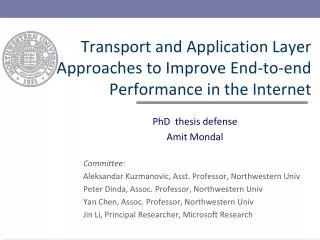 Transport and Application Layer Approaches to Improve End-to-end Performance in the Internet