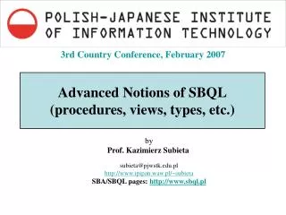 Advanced Notions of SBQL (procedures, views, types, etc.)