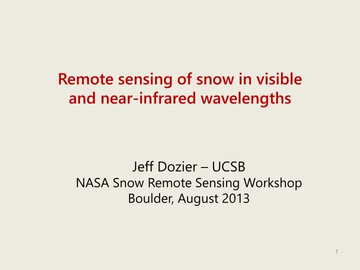 remote sensing of snow in visible and near infrared wavelengths